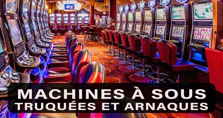 Machines à sous en ligne truquées au casino