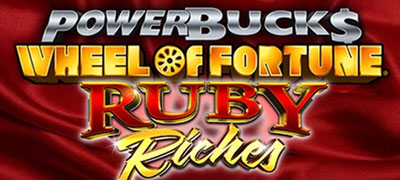 Powerbucks Wheel of Fortune Ruby Riches